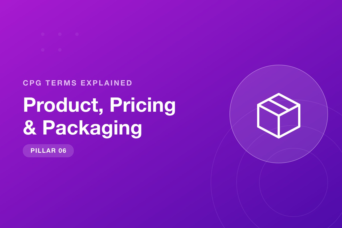 Pilar Product, Pricing & Packaging dari seri Istilah CPG Dijelaskan