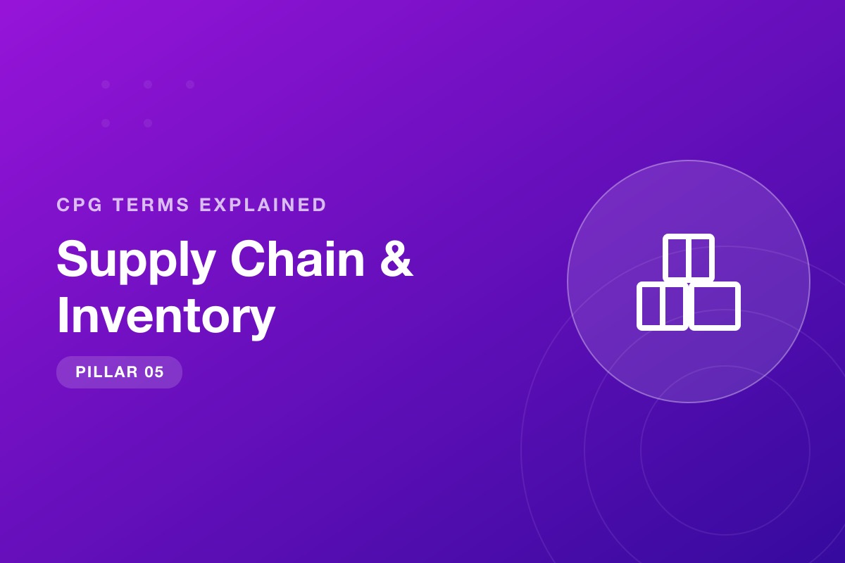 Pilar Supply Chain & Inventory dari seri Istilah CPG Dijelaskan